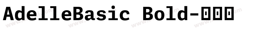AdelleBasic Bold字体转换